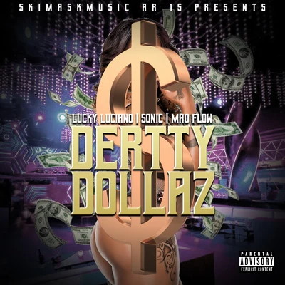 Dertty Dollaz (feat. Lucky Luciano) 專輯 Sonic/Syncopix/Apex/D/A-Sides