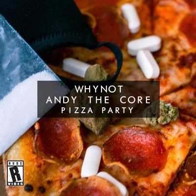 Andy The Core Pizza Party