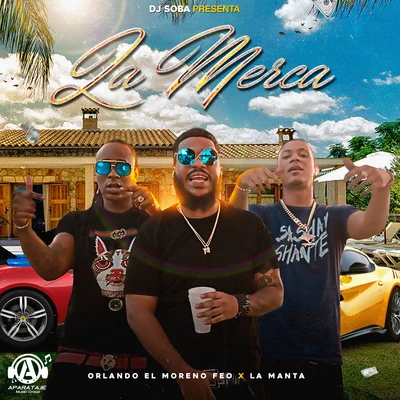 La Merca 專輯 Orlando El Moreno Feo/Ceky Viciny/Los Del Millero