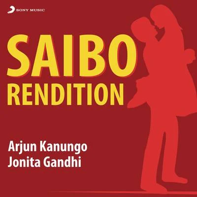 Saibo (Rendition) 专辑 M Ajay Vaas/Arjun Kanungo/Prakriti Kakar