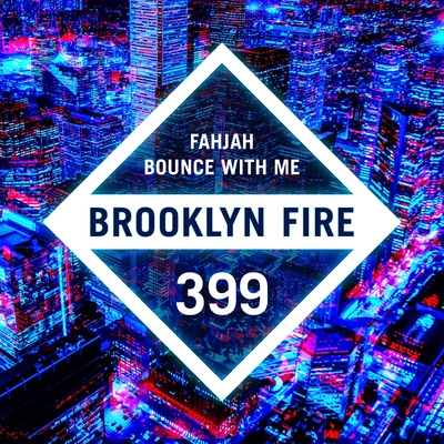 Bounce With Me (Extended Mixes) 专辑 Fahjah