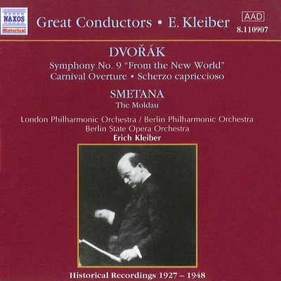 DVORAK: Symphony No. 9 SMETANA: Moldau (Kleiber) (1927-1948) 專輯 Erich Kleiber