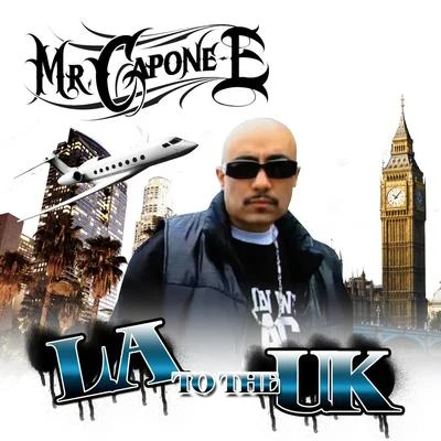 Mr. Capone-E LA to the UK - Single