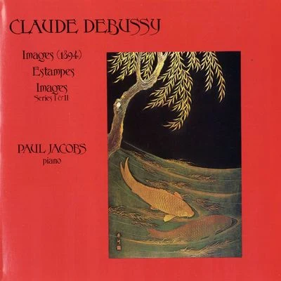 Debussy: ImagesEstampes 專輯 Gilbert Kalish/Paul Jacobs