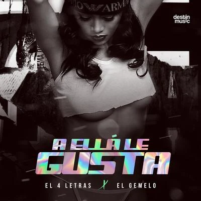 A Ella le Gusta 專輯 El 4 Letras