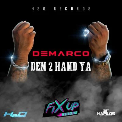 DeMarcoGiggs Dem 2 Hand Ya