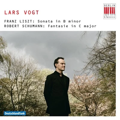 Schumann: Fantasie, Op. 17 - Liszt: Piano Sonata, S. 178 专辑 Lars Vogt