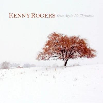 Kenny Rogers Once Again Its Christmas