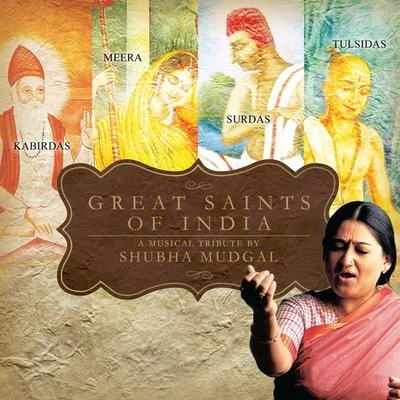 Great Saints Of India 专辑 Shubha Mudgal/Business Class Refugees/Ursula Rucker