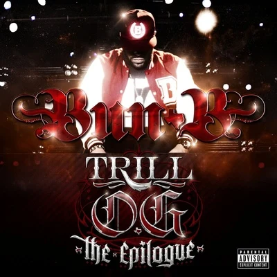 Bun B Trill O.G. "The Epilogue"