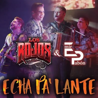 Echa Pa&#x27; Lante (En Vivo) 专辑 Los Rojos