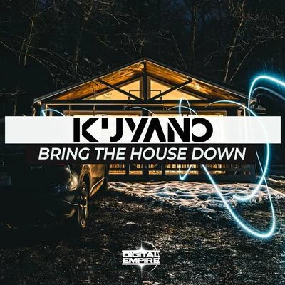 Bring The House Down 专辑 Kuyano