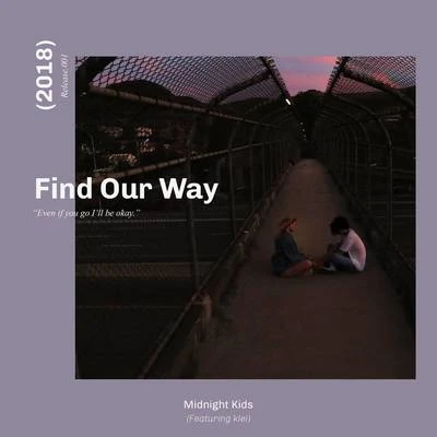 Find Our Way 專輯 Midnight Kids/90s Kids