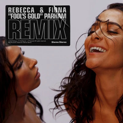 Fools Gold (Parham Remix) 專輯 Rebecca & Fiona