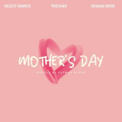 Happy Mothers Day (feat. Fatman Scoop & Postcard) (Radio Edit) 專輯 Fatman Scoop