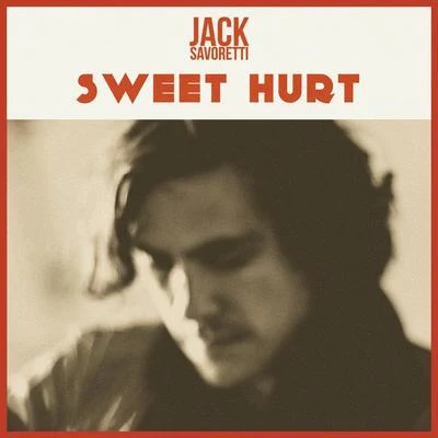 Sweet Hurt 專輯 Jack Savoretti