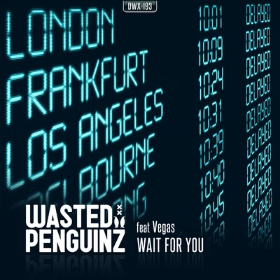 Wait For You 專輯 Wasted Penguinz