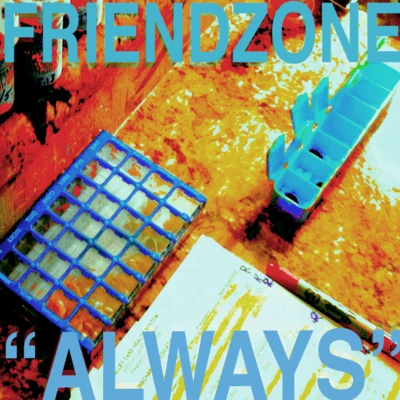 Always 專輯 Friendzone