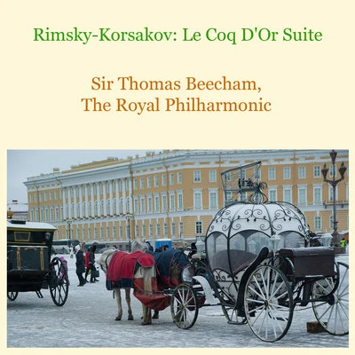 Rimsky-Korsakov: Le coq dor suite 專輯 The Royal Philharmonic