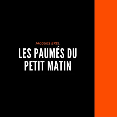 Les Paumés Du Petit Matin 專輯 Jacques Brel