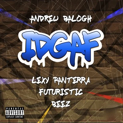 IDGAF 专辑 Cxldaf/Stafford Beats/Futuristic/HunnaV