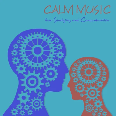 Calm Music for Studying and Concentration 專輯 Studying Music