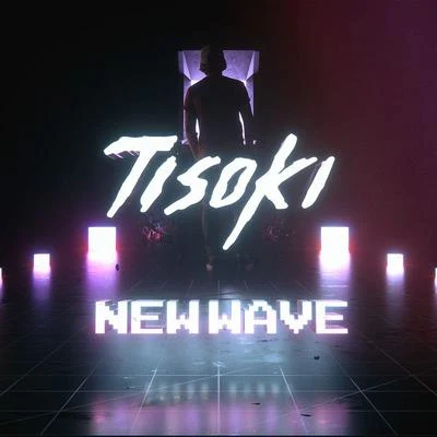 TisokiTima DeeBorgore New Wave