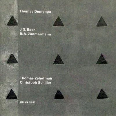 Thomas Demenga J.S. BachB.A. Zimmermann