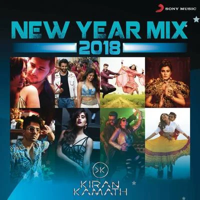 New Year Mix 2018 (DJ Kiran Kamath) 專輯 DJ Kiran Kamath