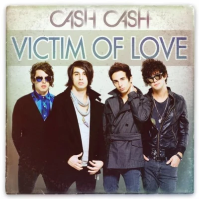 Victim Of Love 專輯 Nasri of MAGIC!/Cash Cash