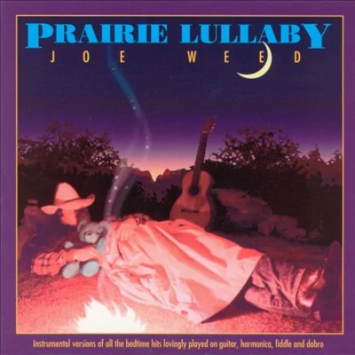 Prairie Lullaby 专辑 Joe Weed