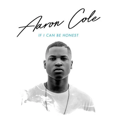 If I Can Be Honest 專輯 Aaron Cole