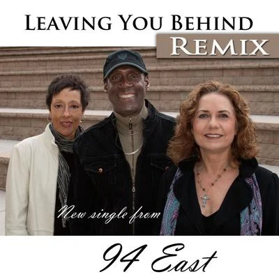 Leaving You Behind Remix 專輯 94 East/Prince