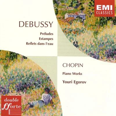 Youri Egorov Debussy: Preludes Books 1 & 2 Etc