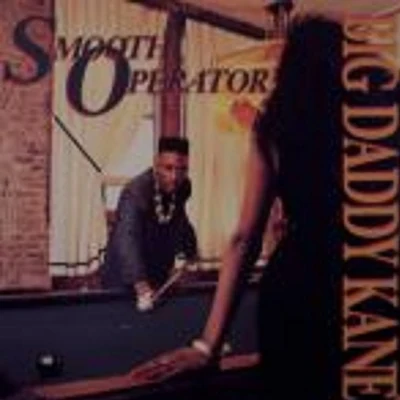 Big Daddy Kane Smooth Operator