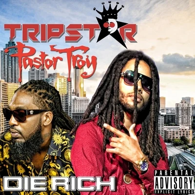 Die Rich 专辑 Pastor Troy