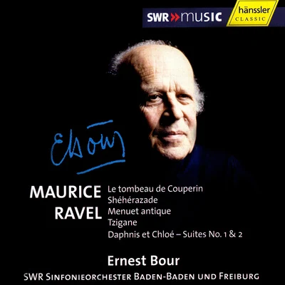 Ernest BourSWR Sinfonieorchester Baden-Baden und FreiburgSWR Symphony Orchestra RAVEL: Le tombeau de CouperinSheherazadeMenuet antiqueTzigane