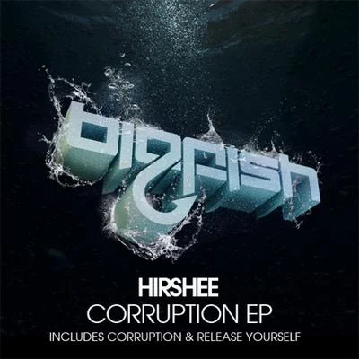 Hirshee Corruption EP