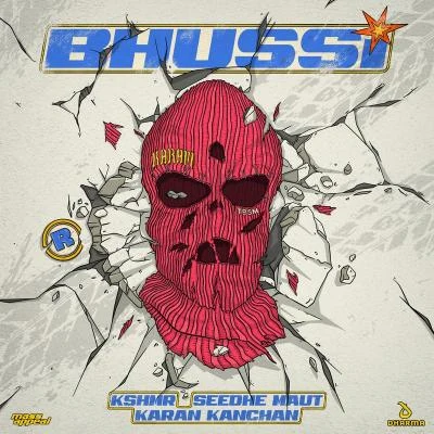 Bhussi 專輯 Sez on the Beat/Seedhe Maut/Prabh Deep