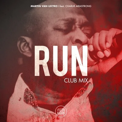 Run (Club Mix) 專輯 Martin Van Lectro/Chris Willis