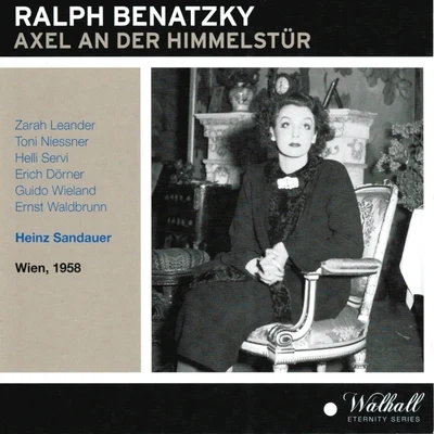 Ralph Benatzky : Axel an der Himmelstür (Wien 1958) 专辑 Arthur Rebner/Franz Engel/Hans Haller/Alfred Grünwald/Salpeter