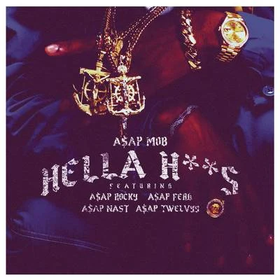 Hella Hoes 专辑 A$AP Twelvyy