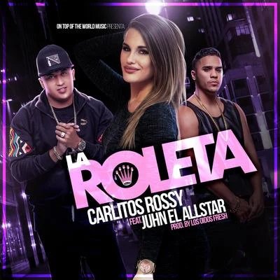 La Roleta 专辑 Persa La Voz/Carlitos Rossy