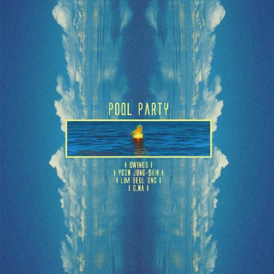 Pool Party 專輯 Swings