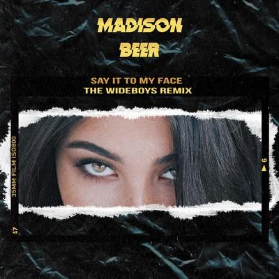 Say It to My Face (The Wideboys Remix) 專輯 Madison Beer