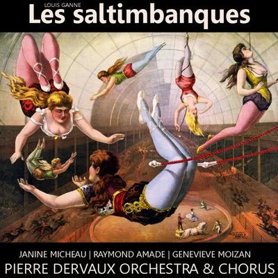 Les Saltimbanques 專輯 Janine Micheau/Alberto Erede/Raoul Jobin/Orchestre De L'Opéra De Paris