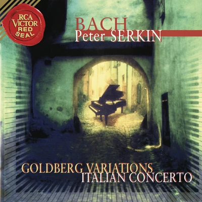 Bach: Goldberg Variations & Italian Concerto 专辑 Peter Serkin