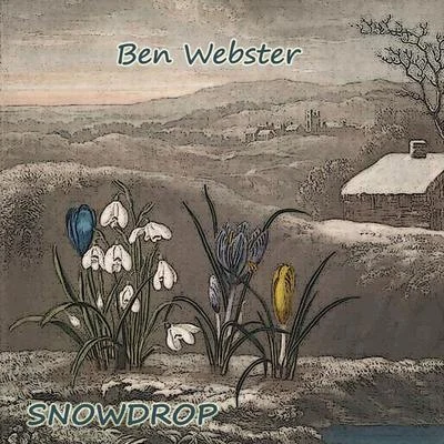 Snowdrop 專輯 Ben Webster Quartet