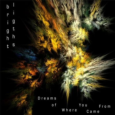 Dreams of Where You Came From 專輯 Bright Lights