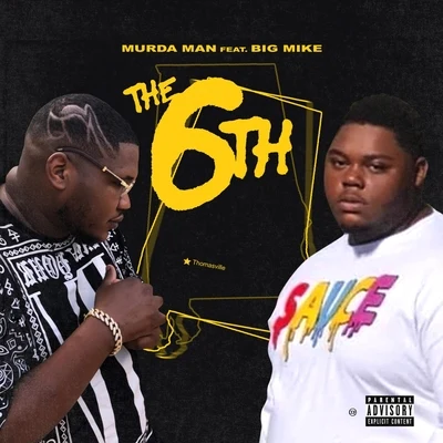 The 6th (feat. Big Mike) 專輯 Fn Yung Coke/Chico da Goat/Murda Man